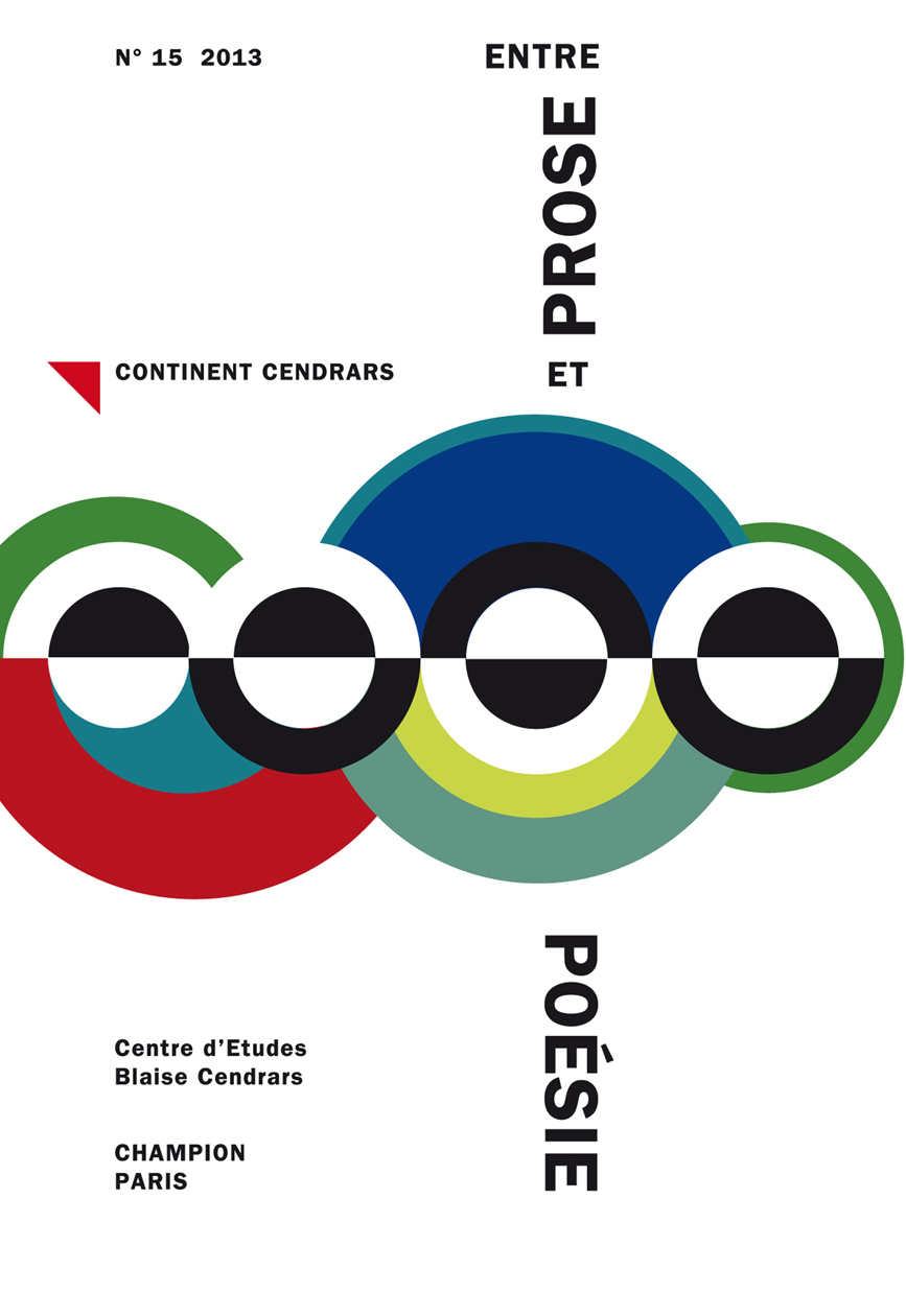 CONTINENT CENDRARS N 15. ENTRE PROSE ET POESIE