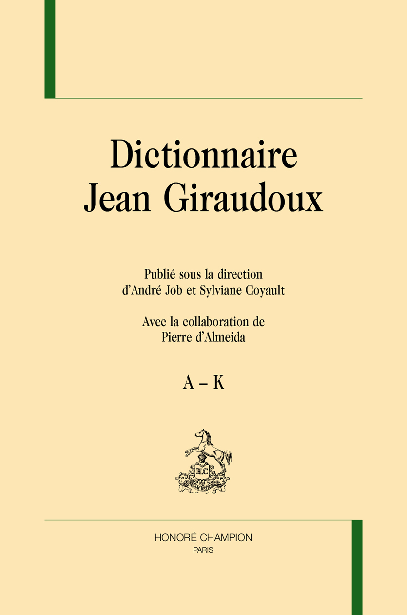 Dictionnaire Jean Giraudoux. 2 volumes