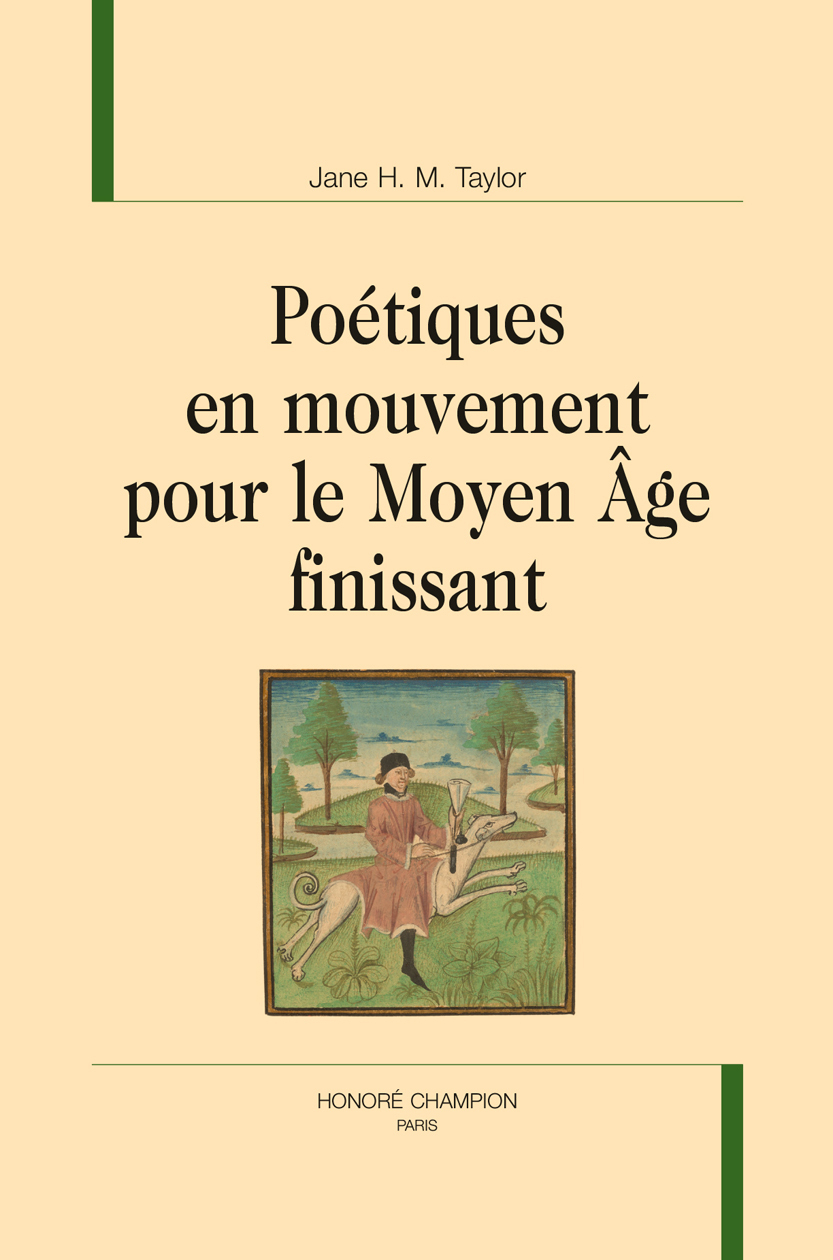 Poétiques en mouvement pour le Moyen Âge finissant