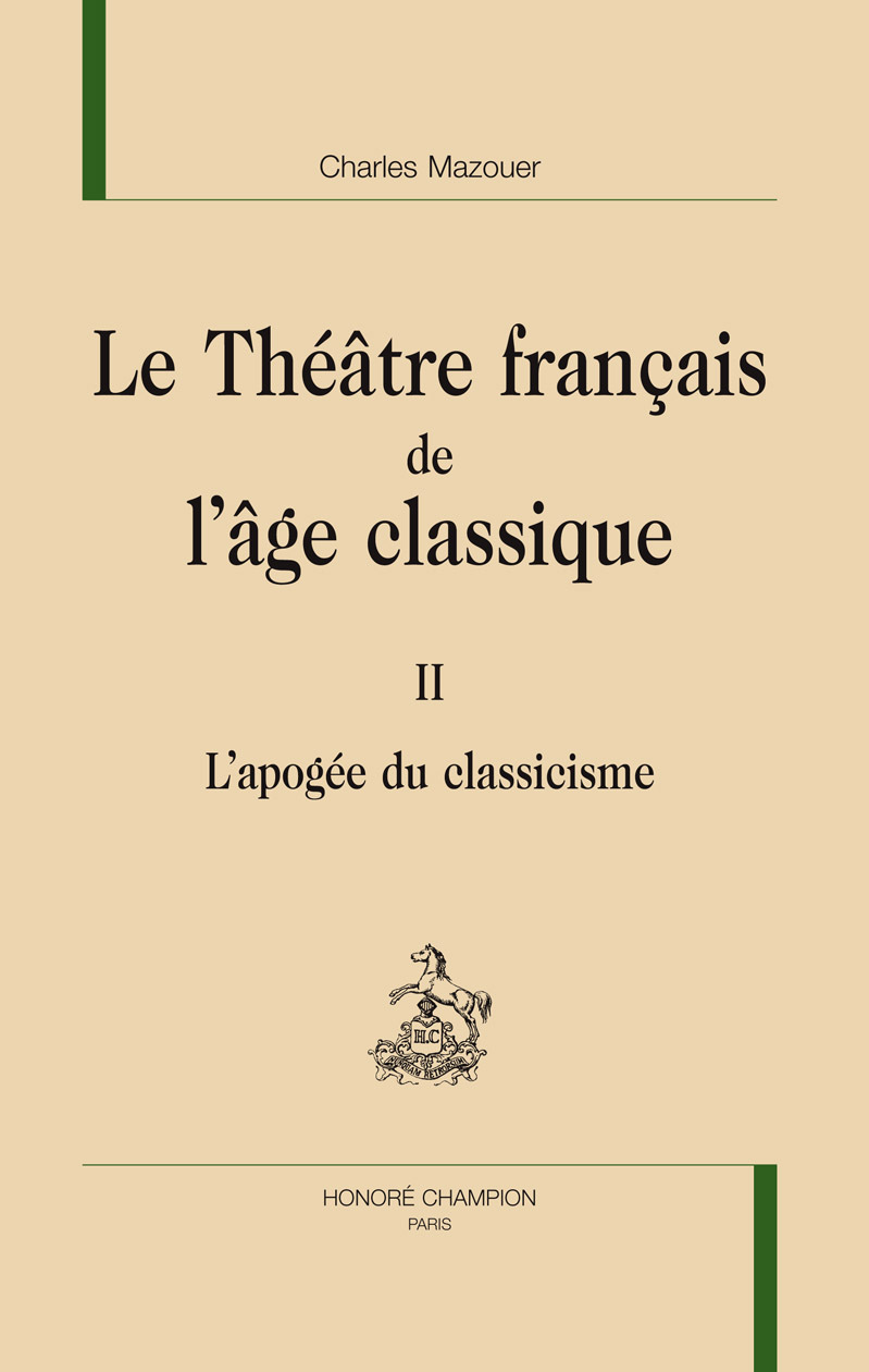 Le théâtre français de l'âge classique T2