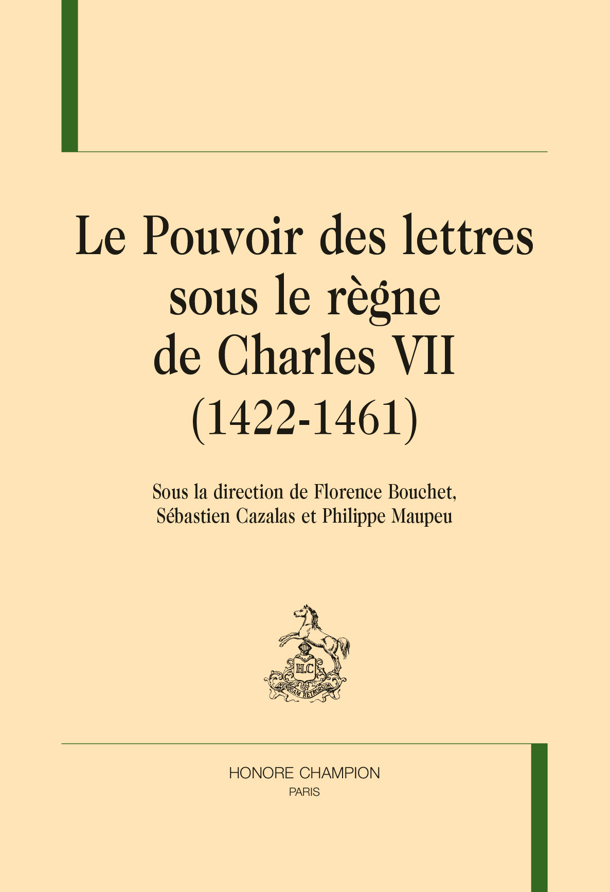 Le pouvoir des lettres sou le règne de Charles VII (1422-1461)