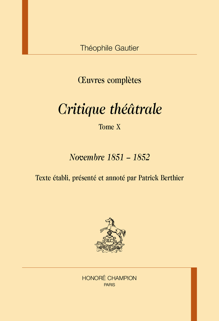 Critique théâtrale T10 : novembre 1851-fin 1852
