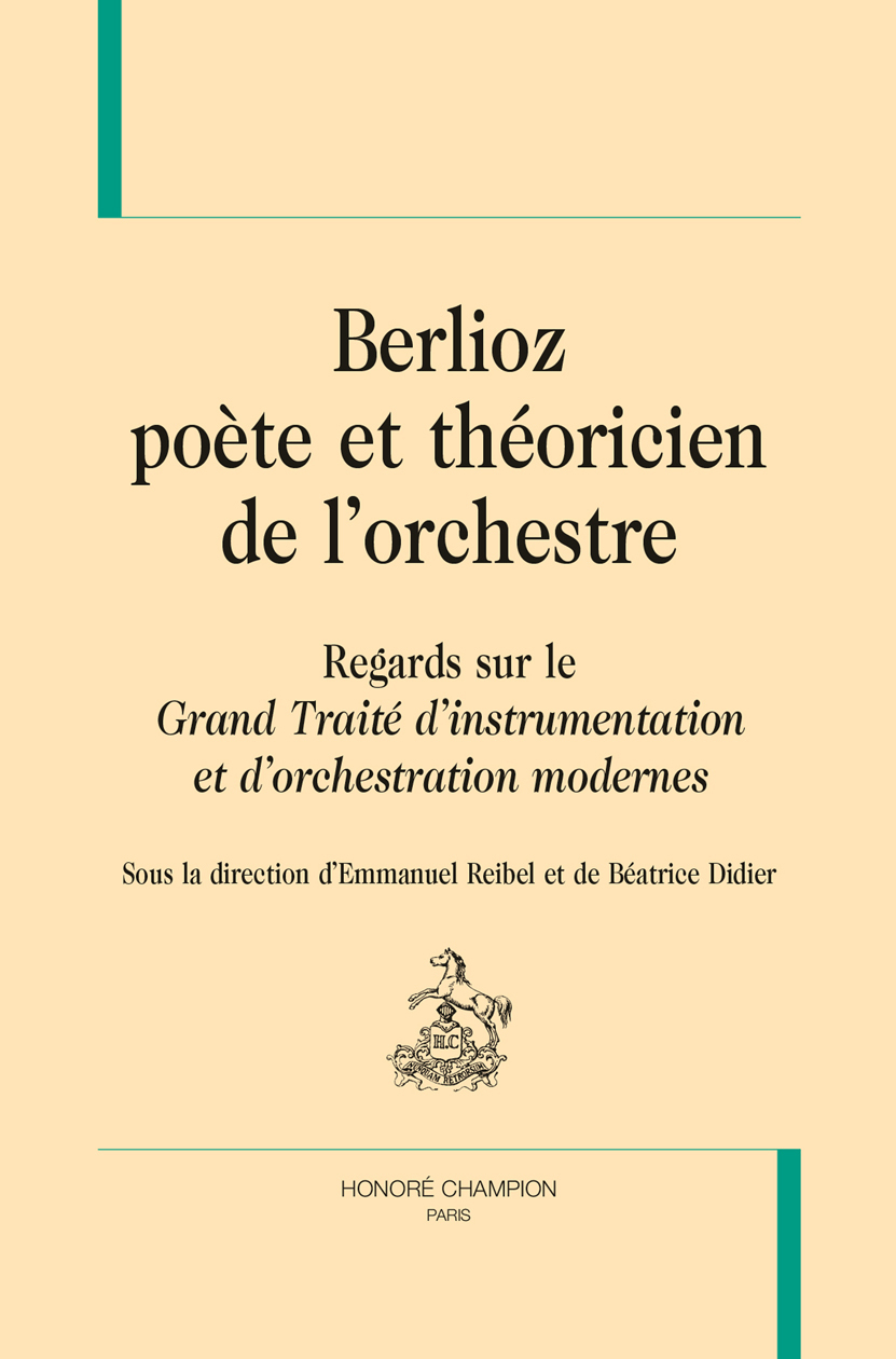 Berlioz poète et théoricien de l'orchestre