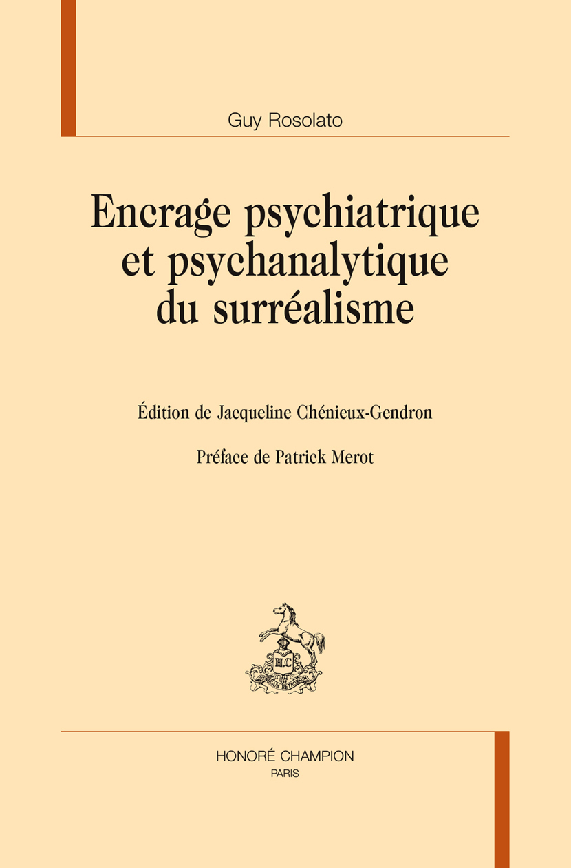 Encrage psychiatrique et psychanalytique du surréalisme - études menées de 1956 à 1995, avec les interventions de E. Minkowski et H. Ey