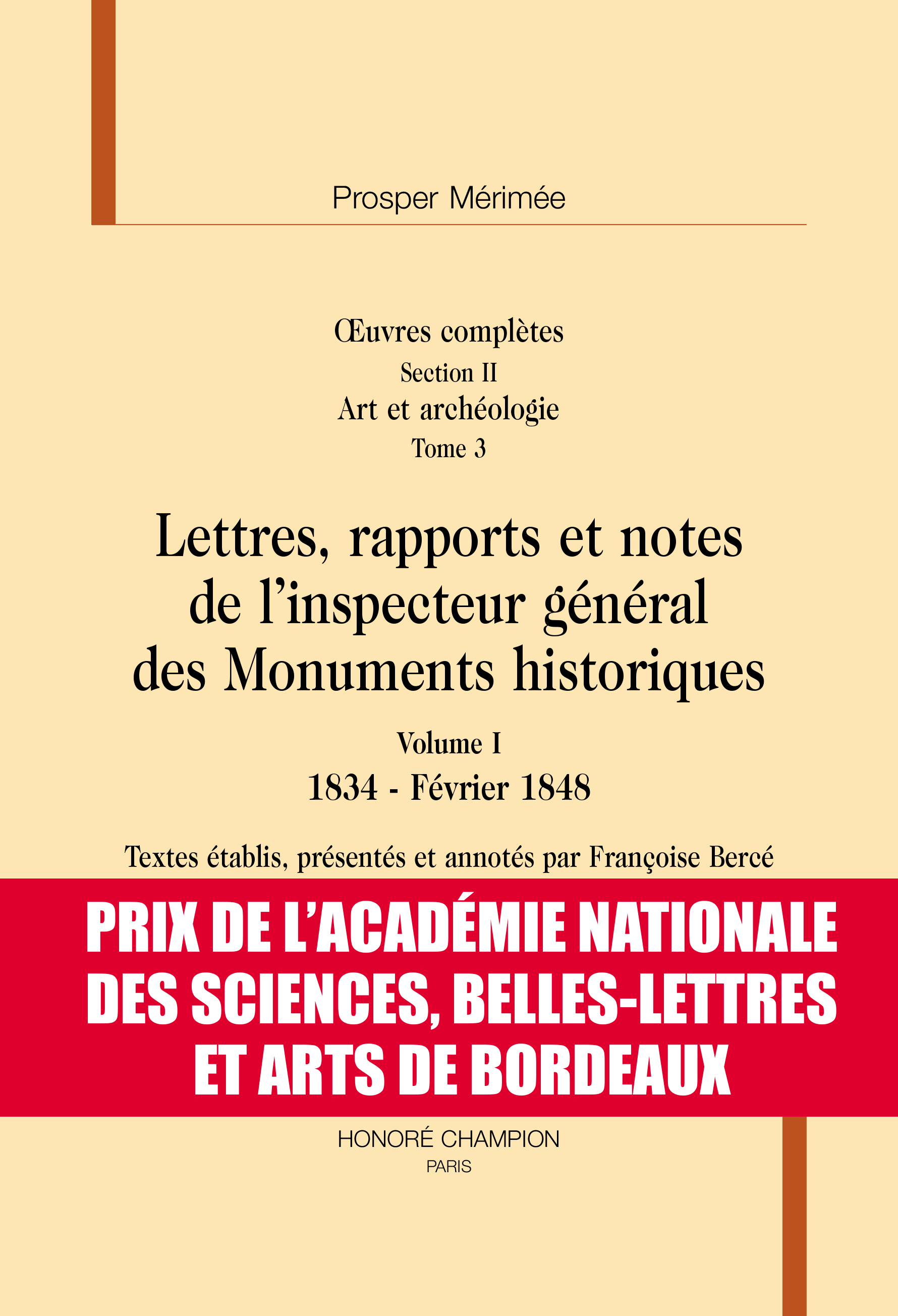 Lettres, rapports et notes de l'inspecteur général des Monuments historiques 1834-1870. 2 volumes