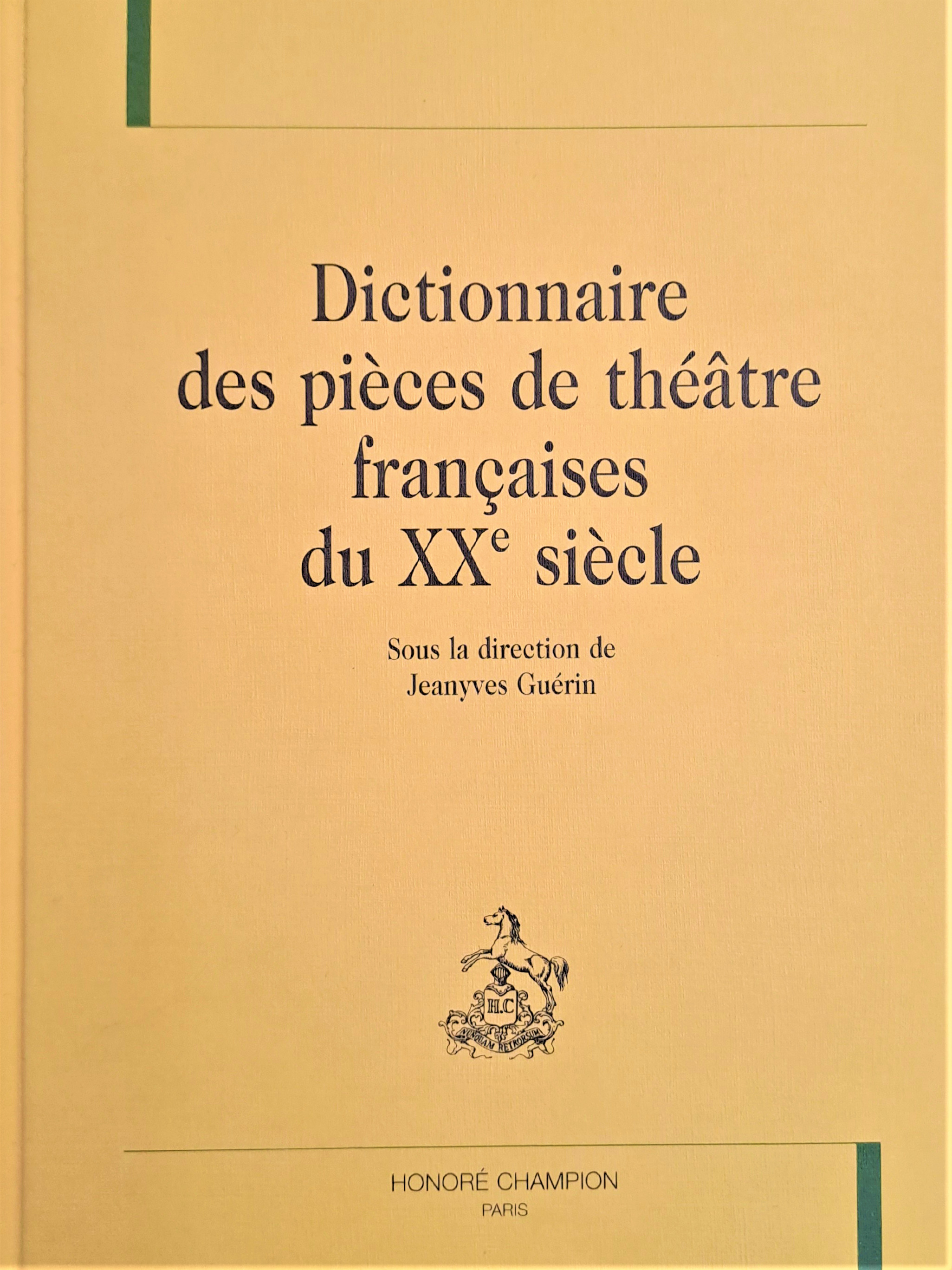 Dictionnaire des pièces de théâtre françaises du XXe siècle