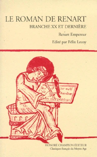 Le Roman de Renart. Branche XX (et  dernière) – Renart Empereur.