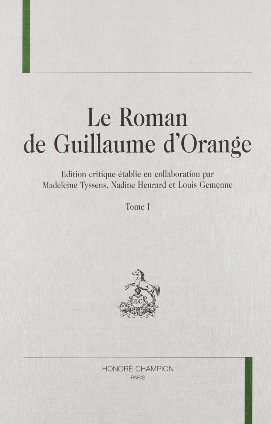 Le roman de Guillaume d'Orange T1