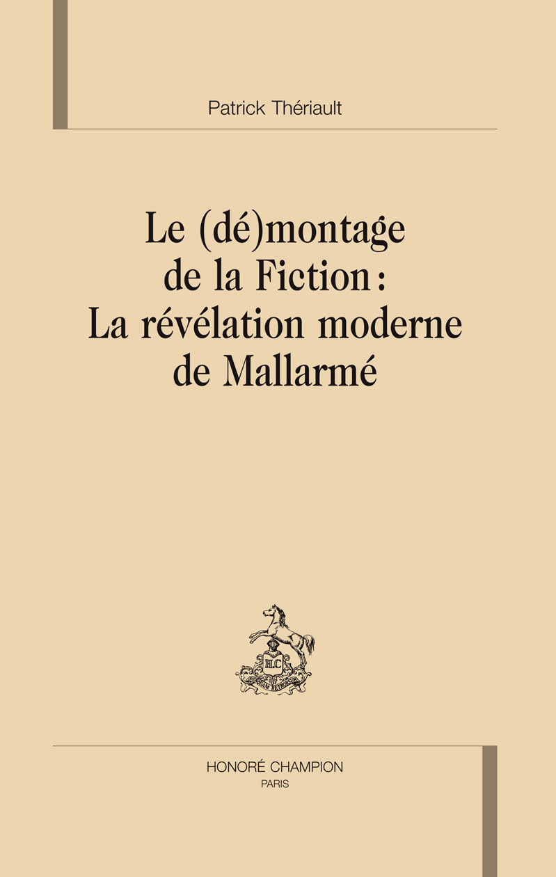 Le (dé)montage de la fiction - la révélation moderne de Mallarmé
