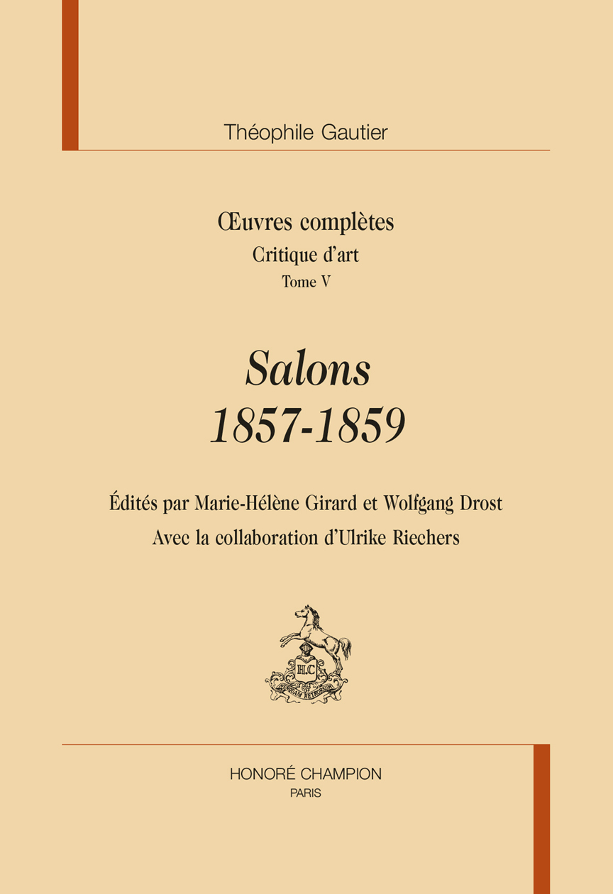 Critiques d'Art T5. Salons 1857-1859