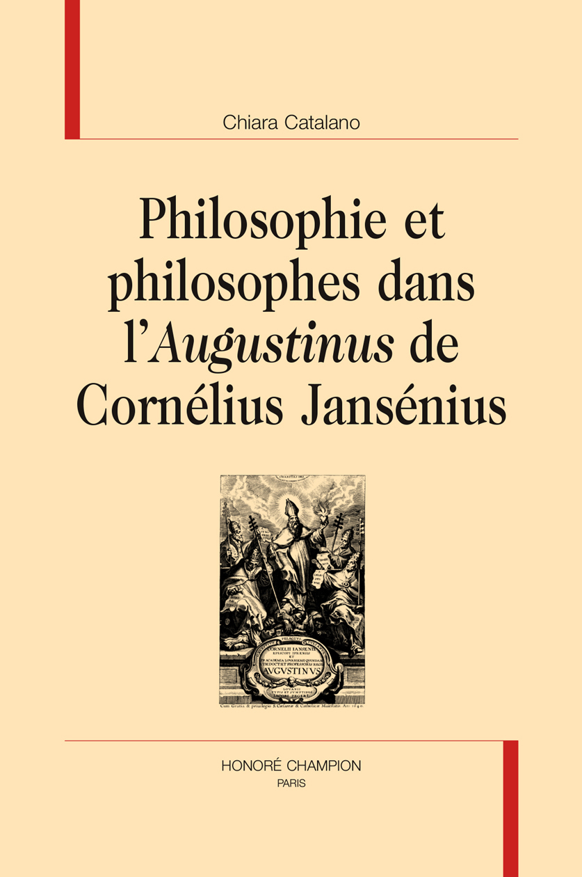 Philosophie et philosophes dans l'"Augustinus" de Cornélius Jansénius
