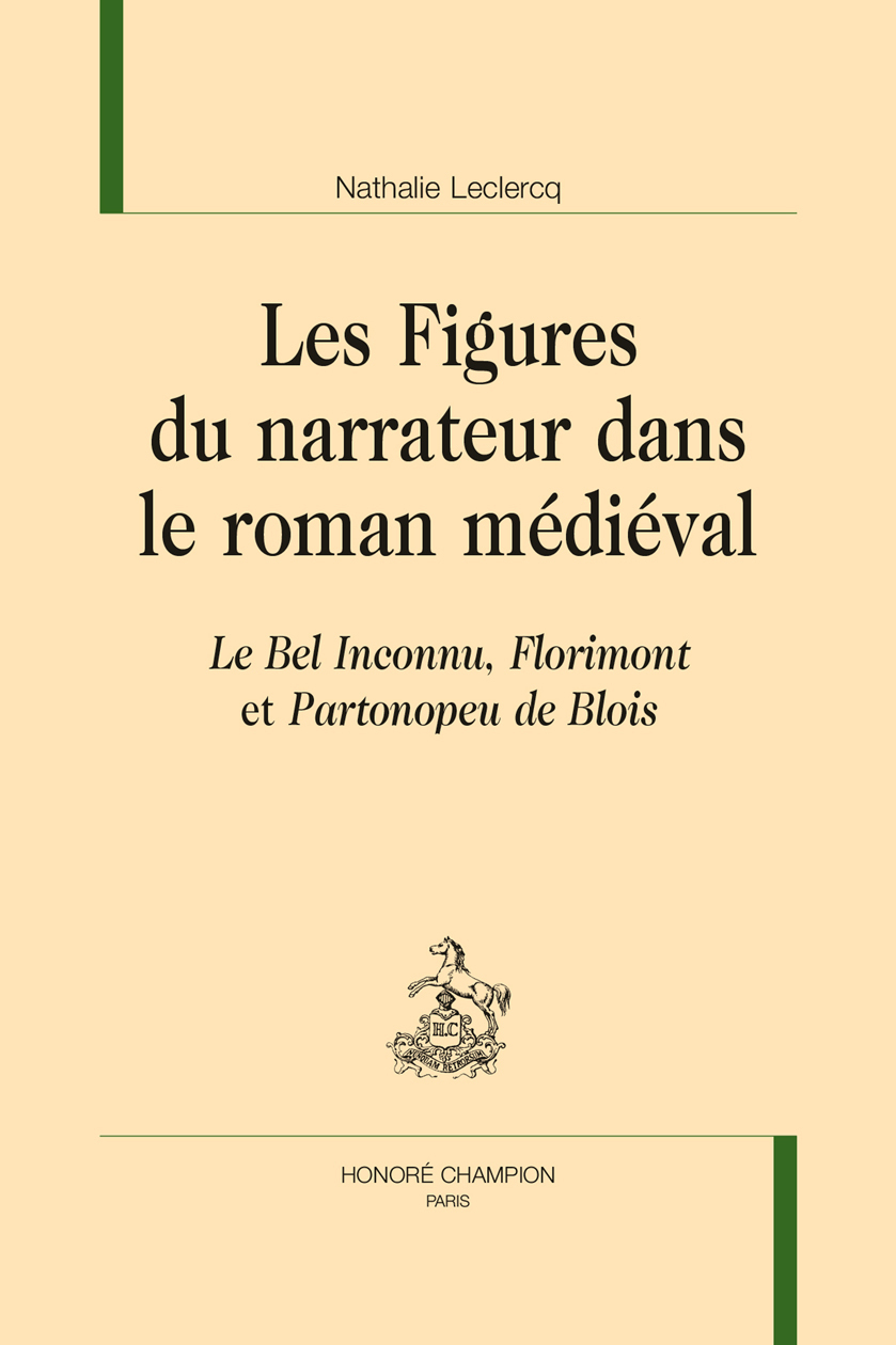 Les Figures du narrateur dans le roman médiéval