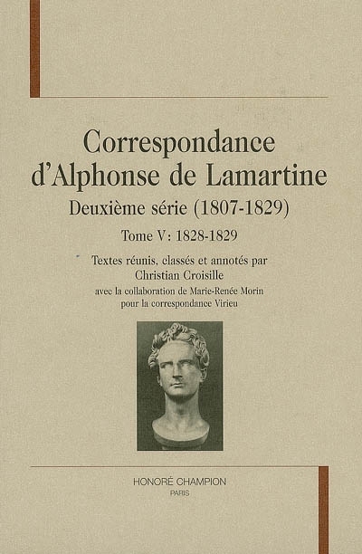 Correspondance d'Alphonse de Lamartine - deuxième série, T5 : 1828-1829