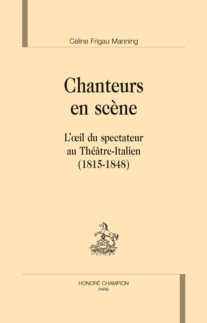 Chanteurs en scène - l'oeil du spectateur au Théâtre-Italien