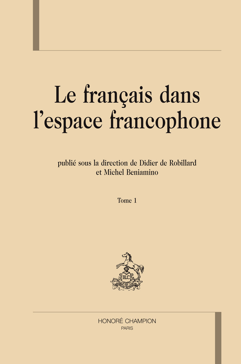 LE FRANCAIS DANS L'ESPACE FRANCOPHONE. T1