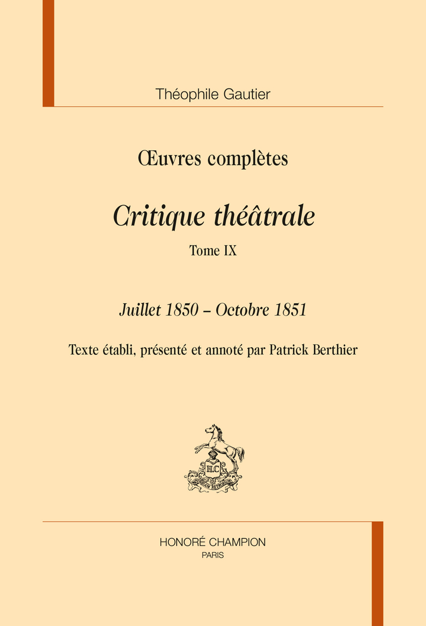 Critique théâtrale T9 : Juillet 1850 - Octobre 1851