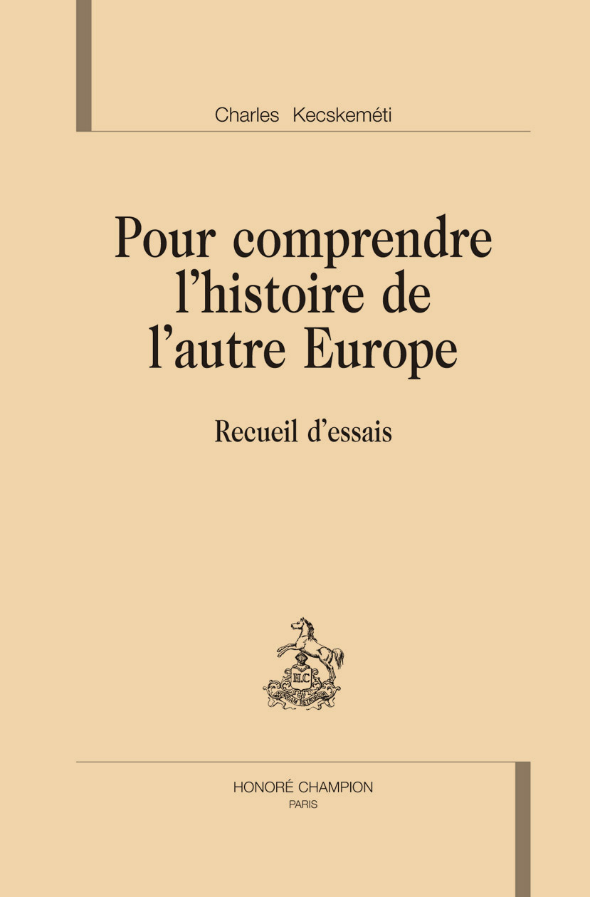Pour comprendre l'histoire de l'autre Europe