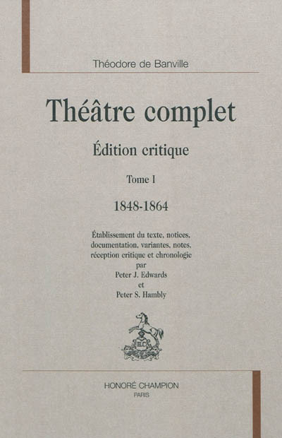 Théâtre complet T1 : 1848-1864