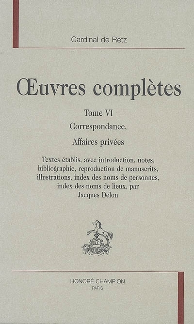 Oeuvres complètes T6 : Correspondance. Affaires privées
