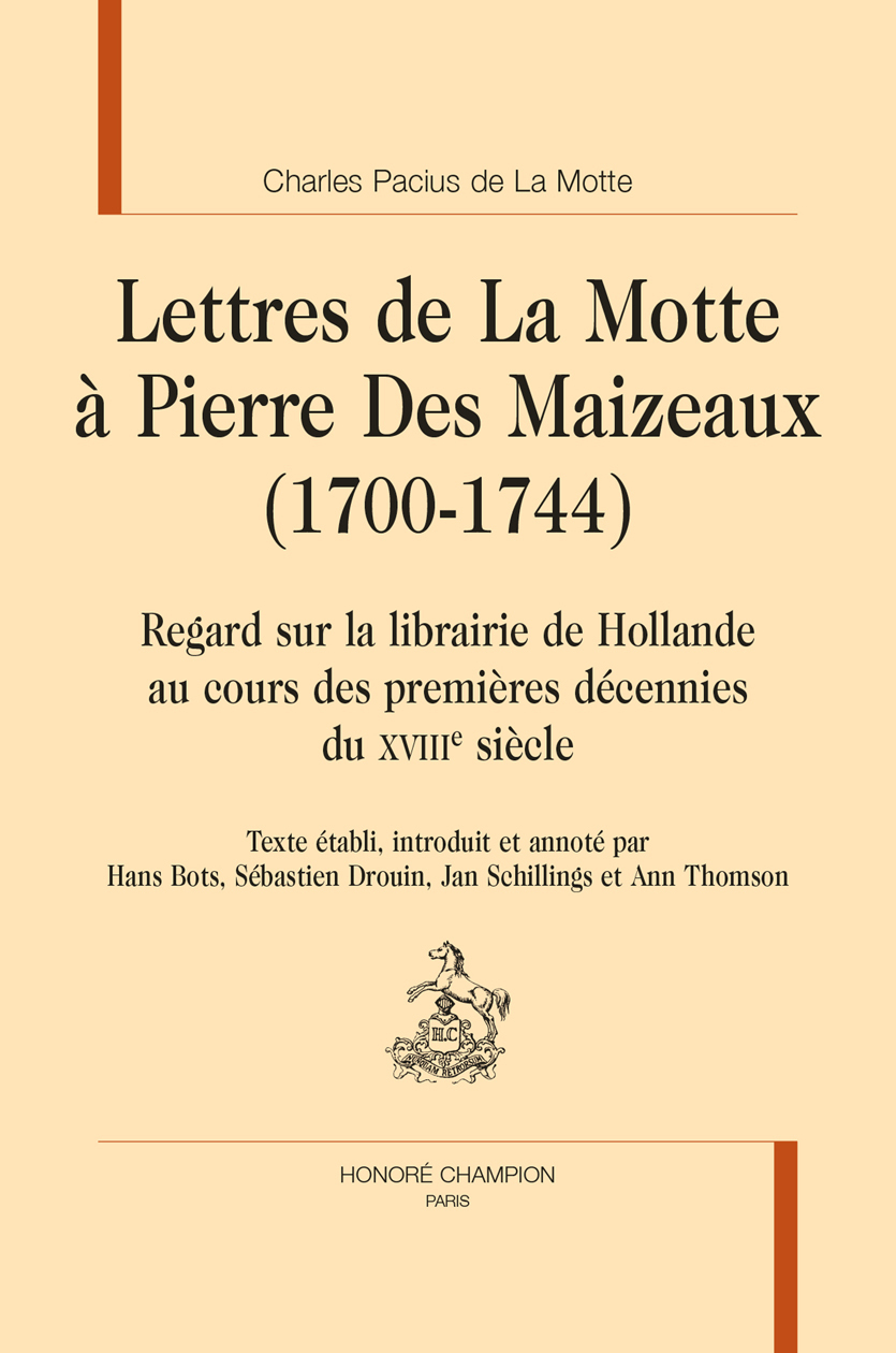 Lettres de La Motte à Pierre Des Maizeaux (1700-1744)