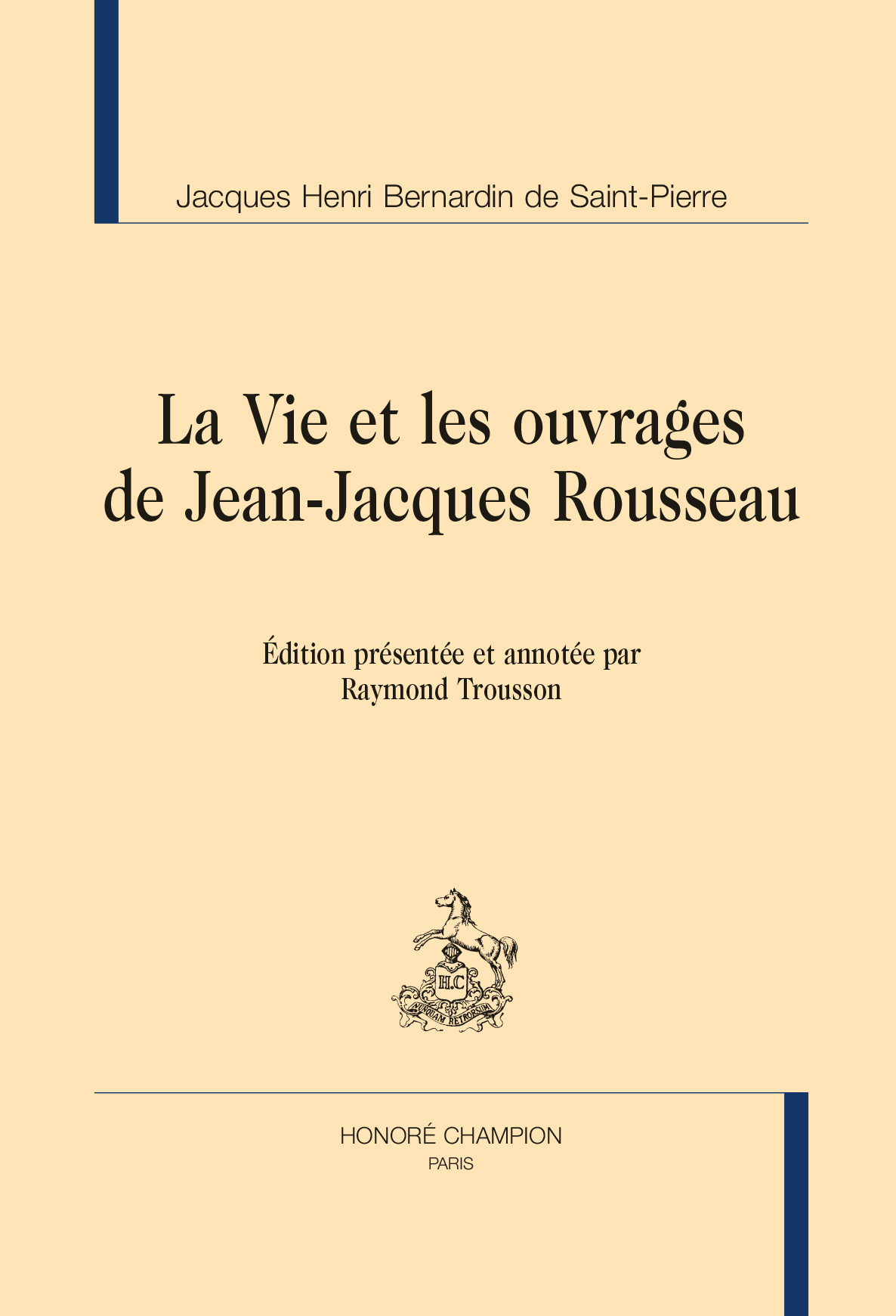 La vie et les ouvrages de Jean-Jacques Rouseau