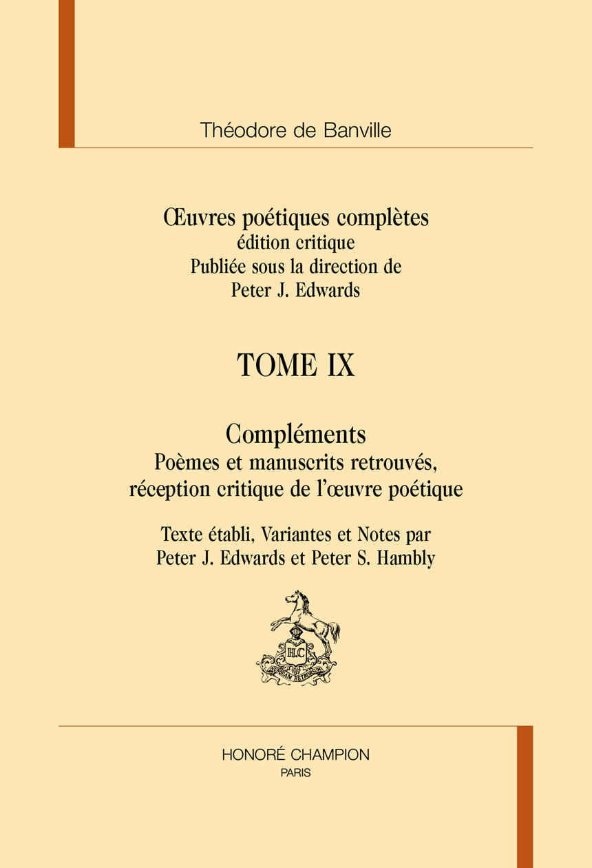 Oeuvres poétiques complètes T9 : poèmes et manuscrits retrouvés, réception critique de l'œuvre