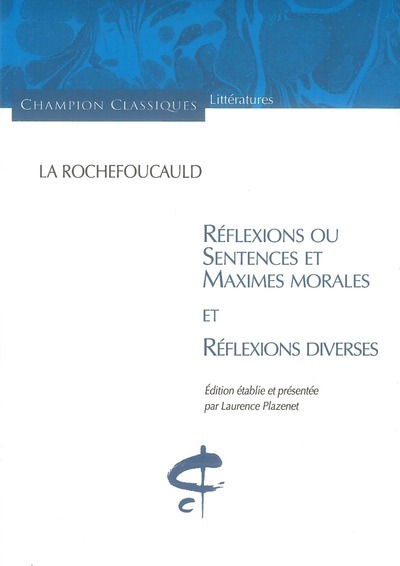 Réflexions ou sentences et maximes morales et refl