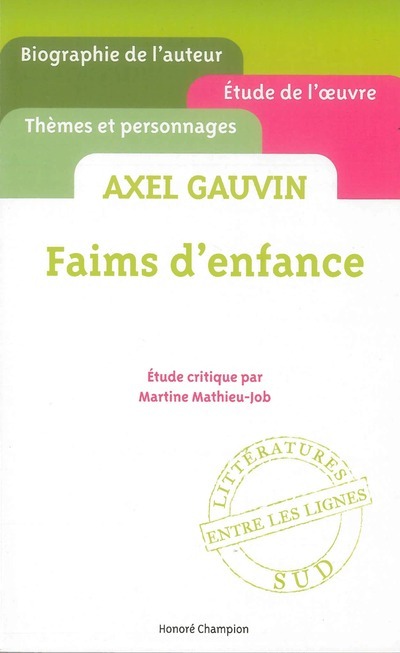 Faims d'Enfance. Axel Gauvin