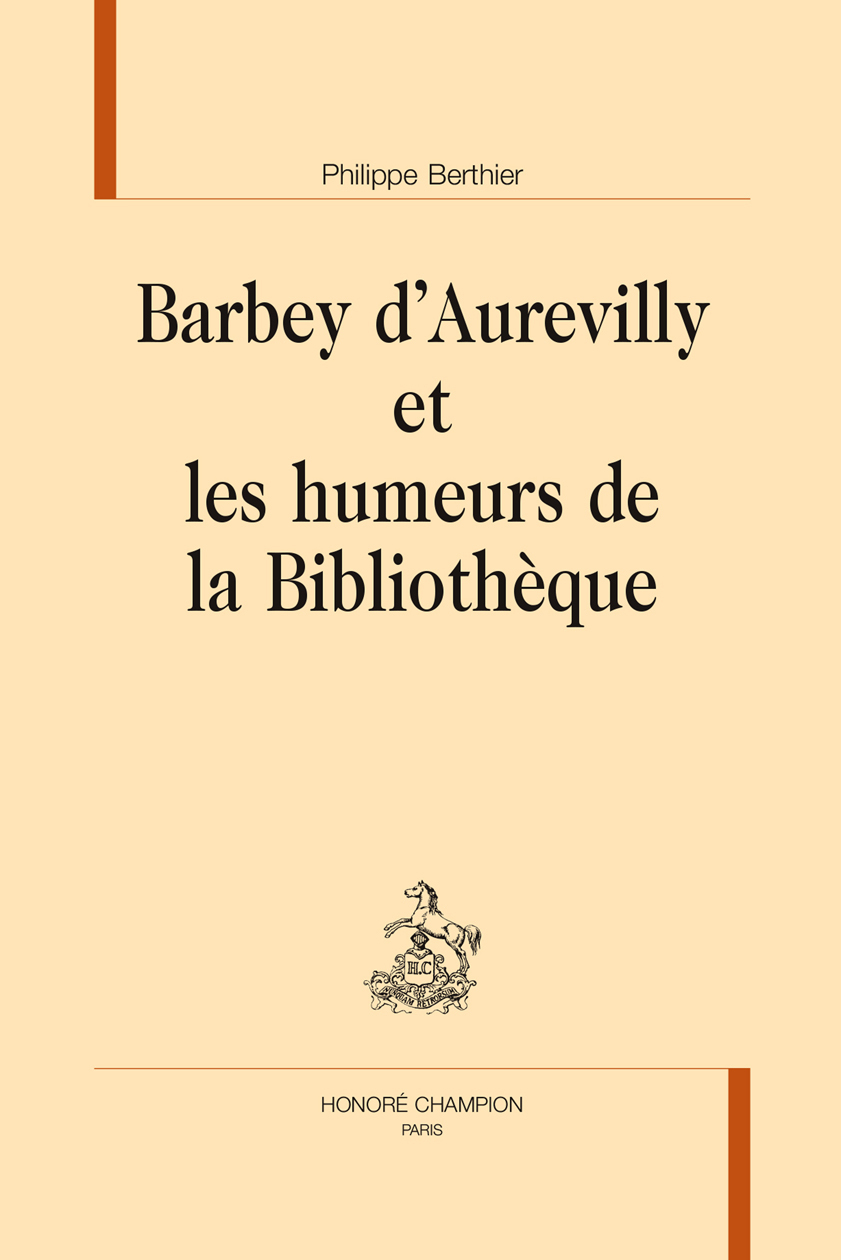 Barbey d'Aurevilly et les humeurs de la bibliothèque