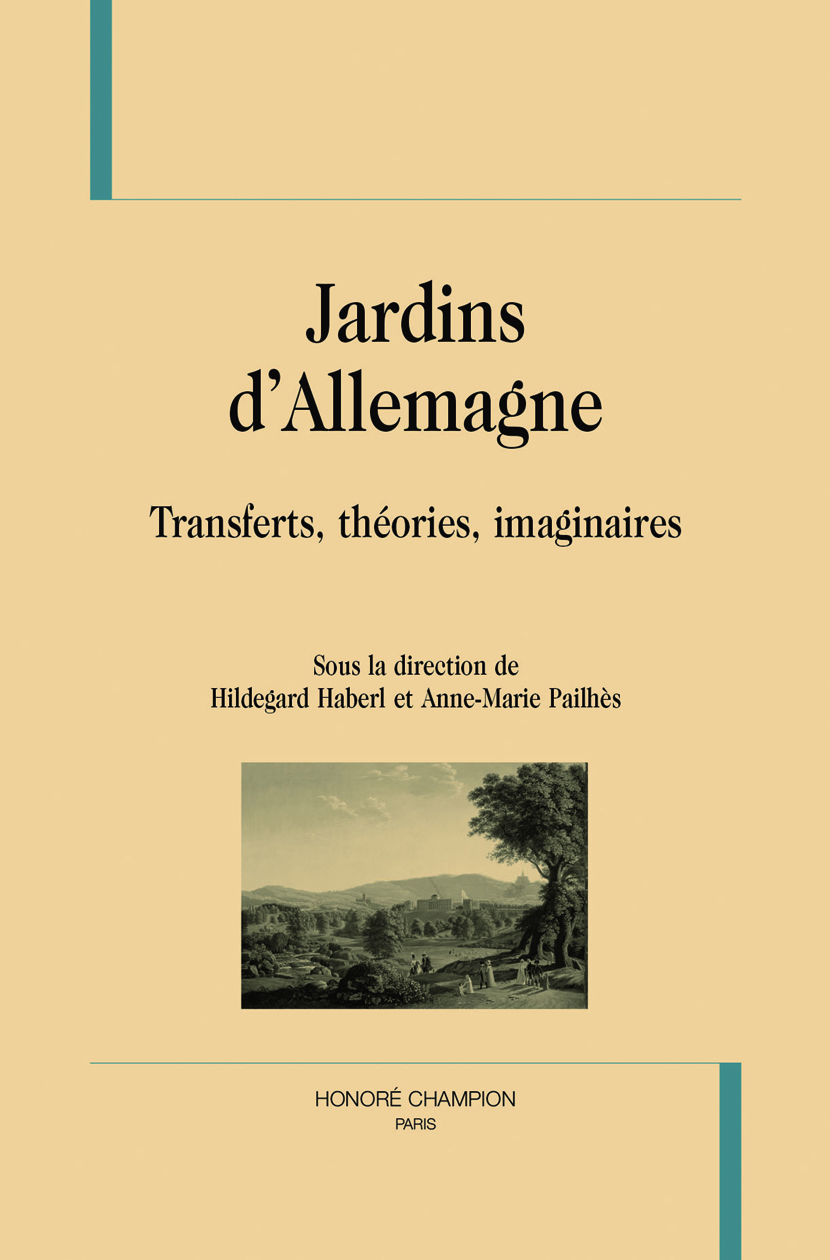 Jardins d'Allemagne - transferts, théories, imaginaires