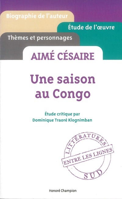 Aimé Césaire - Une saison au Congo