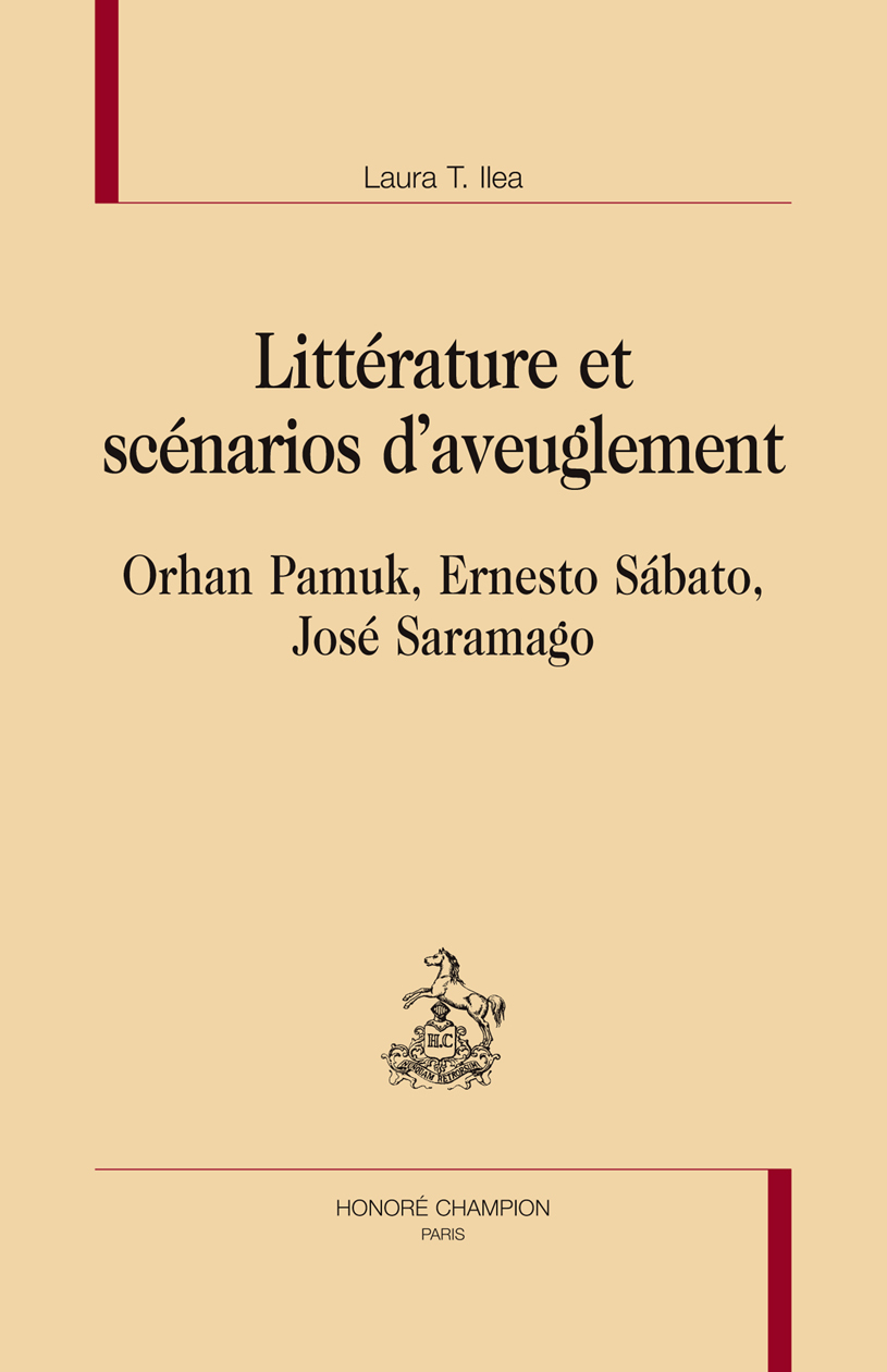 Littérature et scénarios d'aveuglement - Orhan Pamuk, Ernesto Sábato, José Saramago