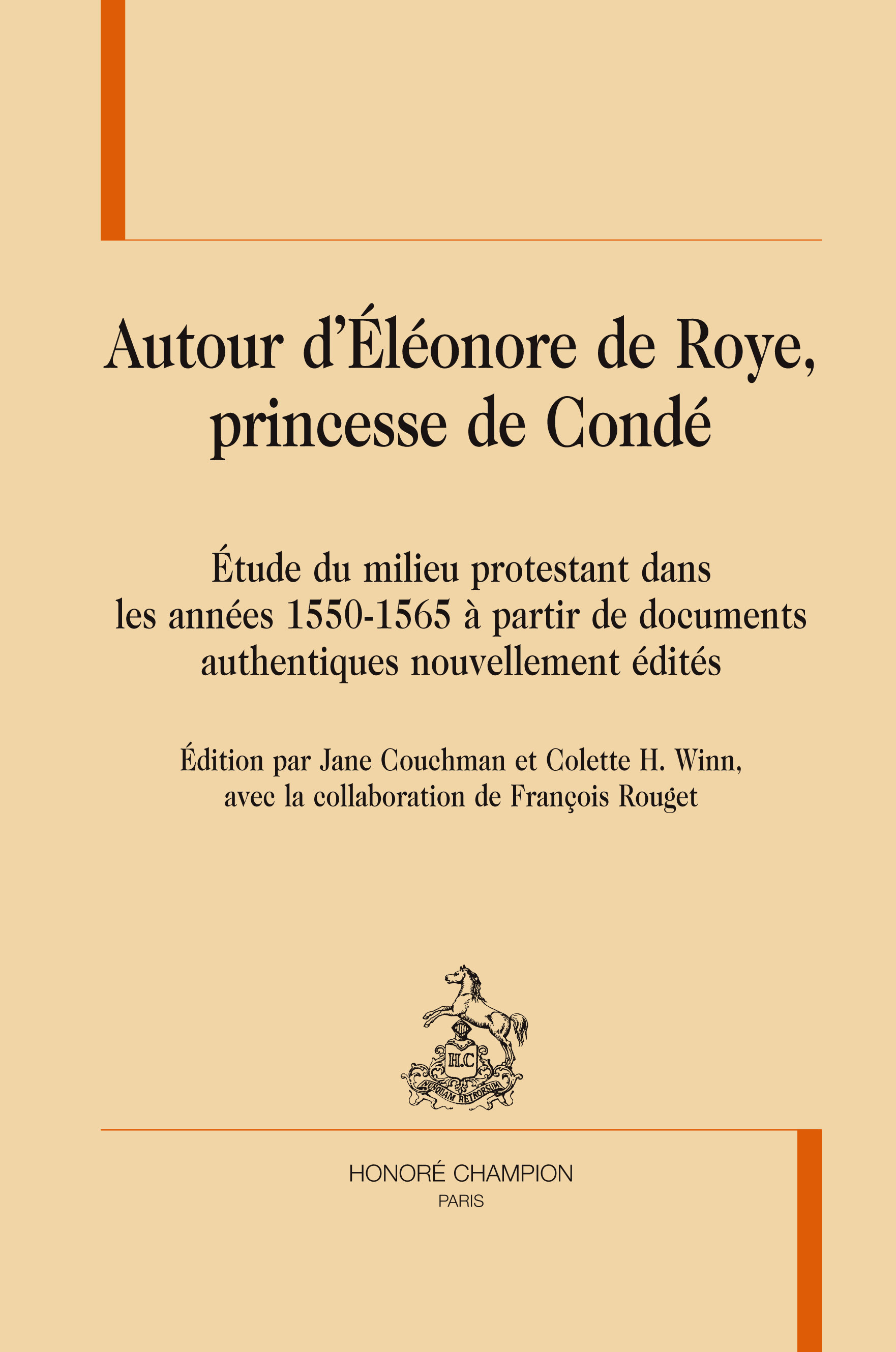 Autour d'Éléonore de Roye, princesse de Condé