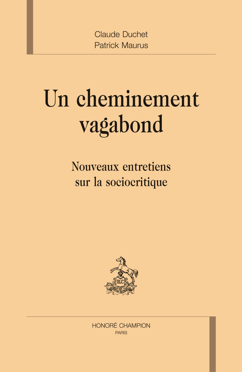 Un cheminement vagabond - nouveaux entretiens sur la sociocritique