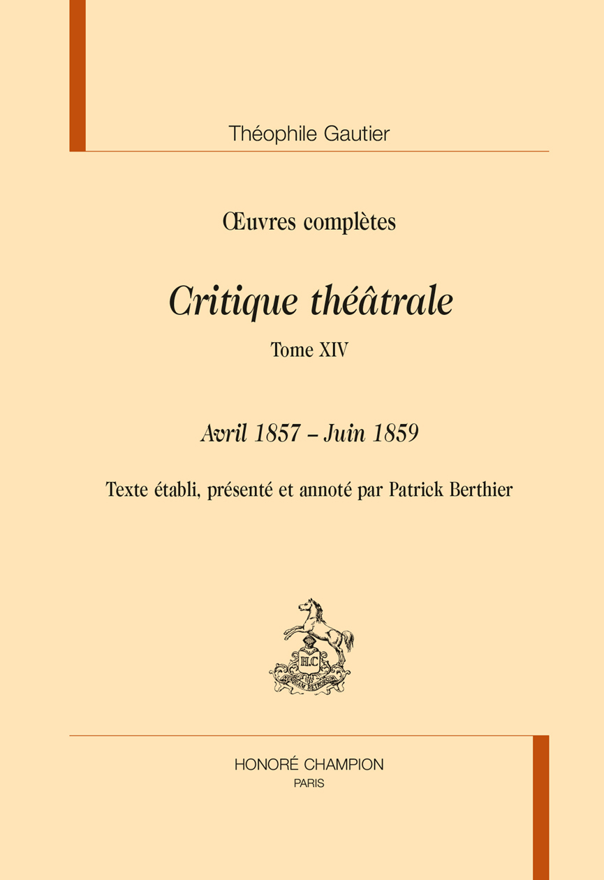 Critique théâtrale T14 : Avril 1857 – Juin 1859