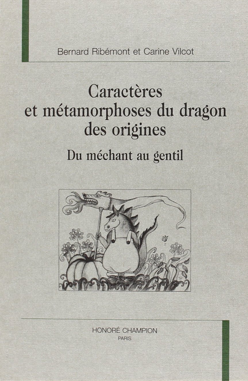 Caractères et métamorphoses du dragon des origines
