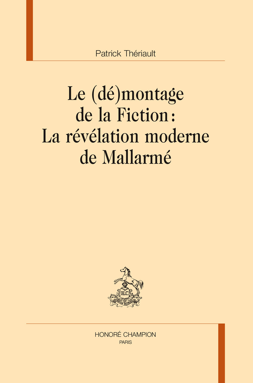 LE (DE)MONTAGE DE LA FICTION : LE REVELATION MODERNE DE MALLARME