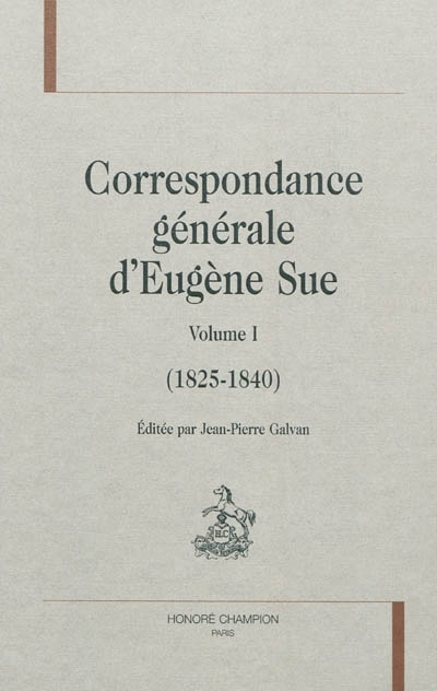 Correspondance générale T1 (1825-1840)