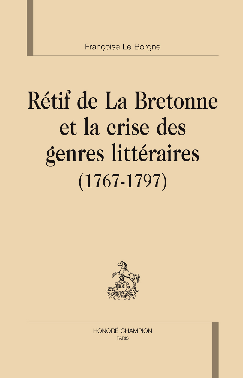 Rétif de La Bretonne et la crise des genres littéraires - 1767-1797