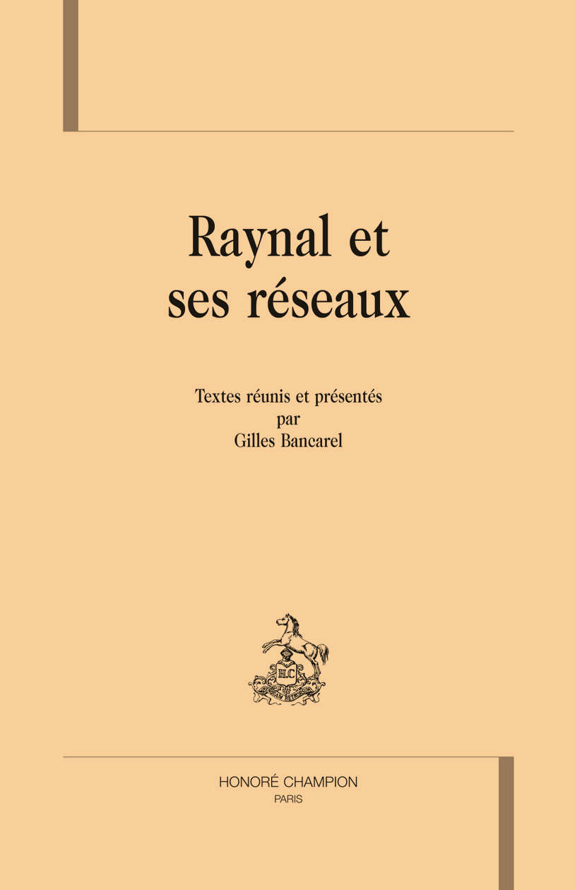 Raynal et ses réseaux