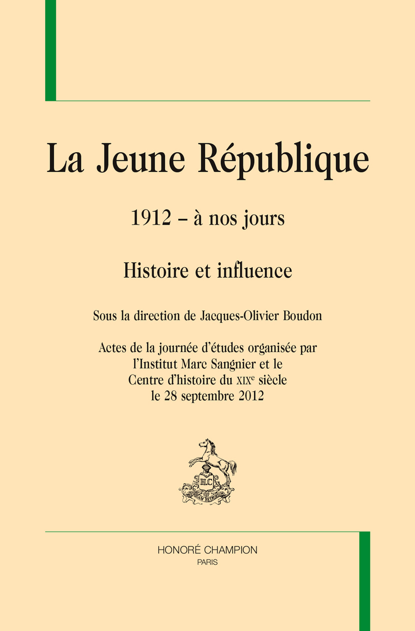 La Jeune République - 1912 à nos jours