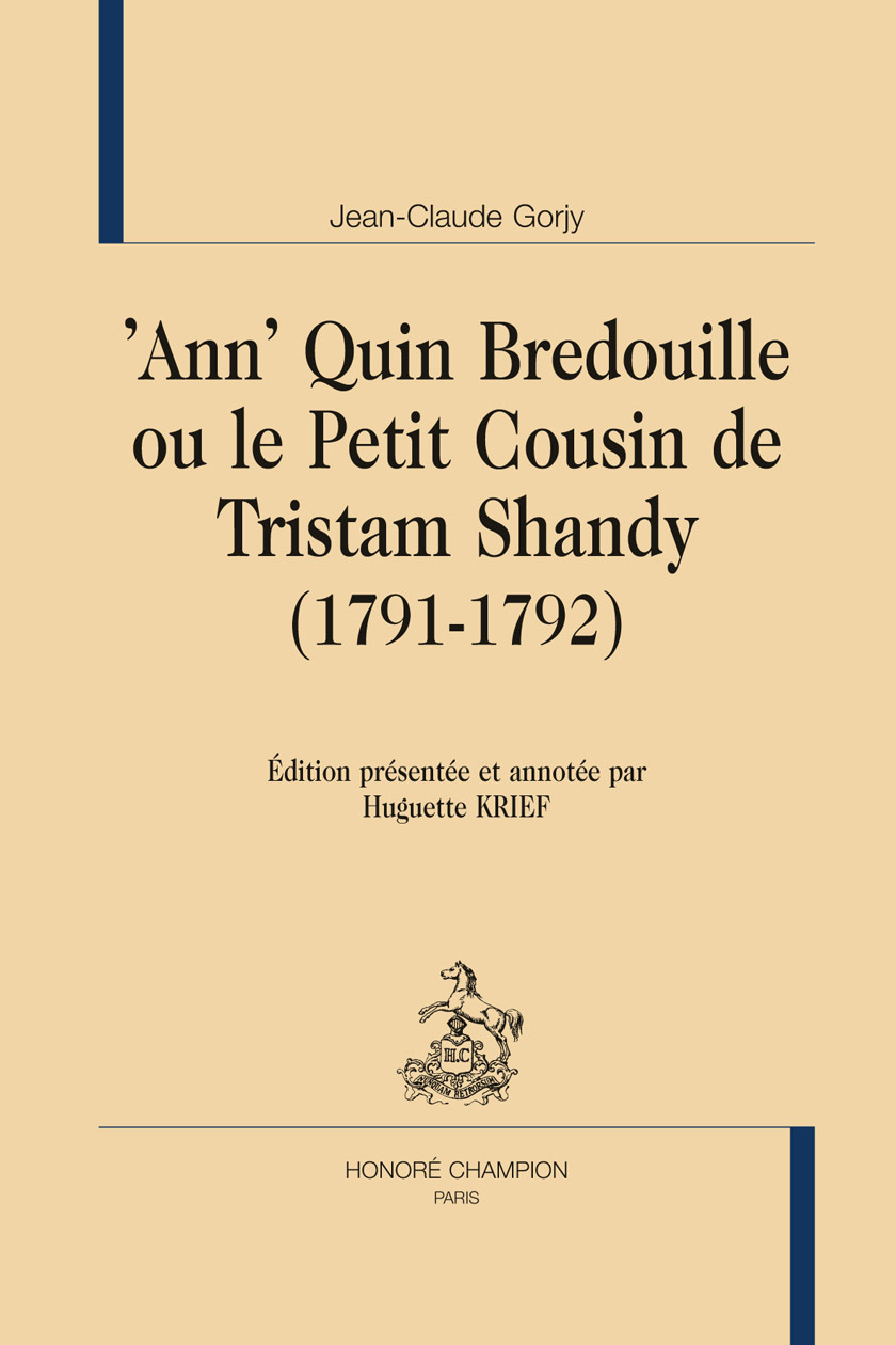 Ann' Quin Bredouille ou Le petit cousin de Tristam Shandy - 1791-1792
