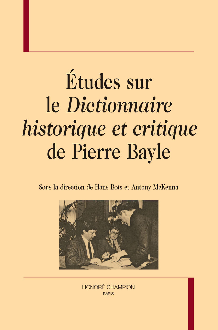Études sur le Dictionnaire historique et critique de Pierre Bayle