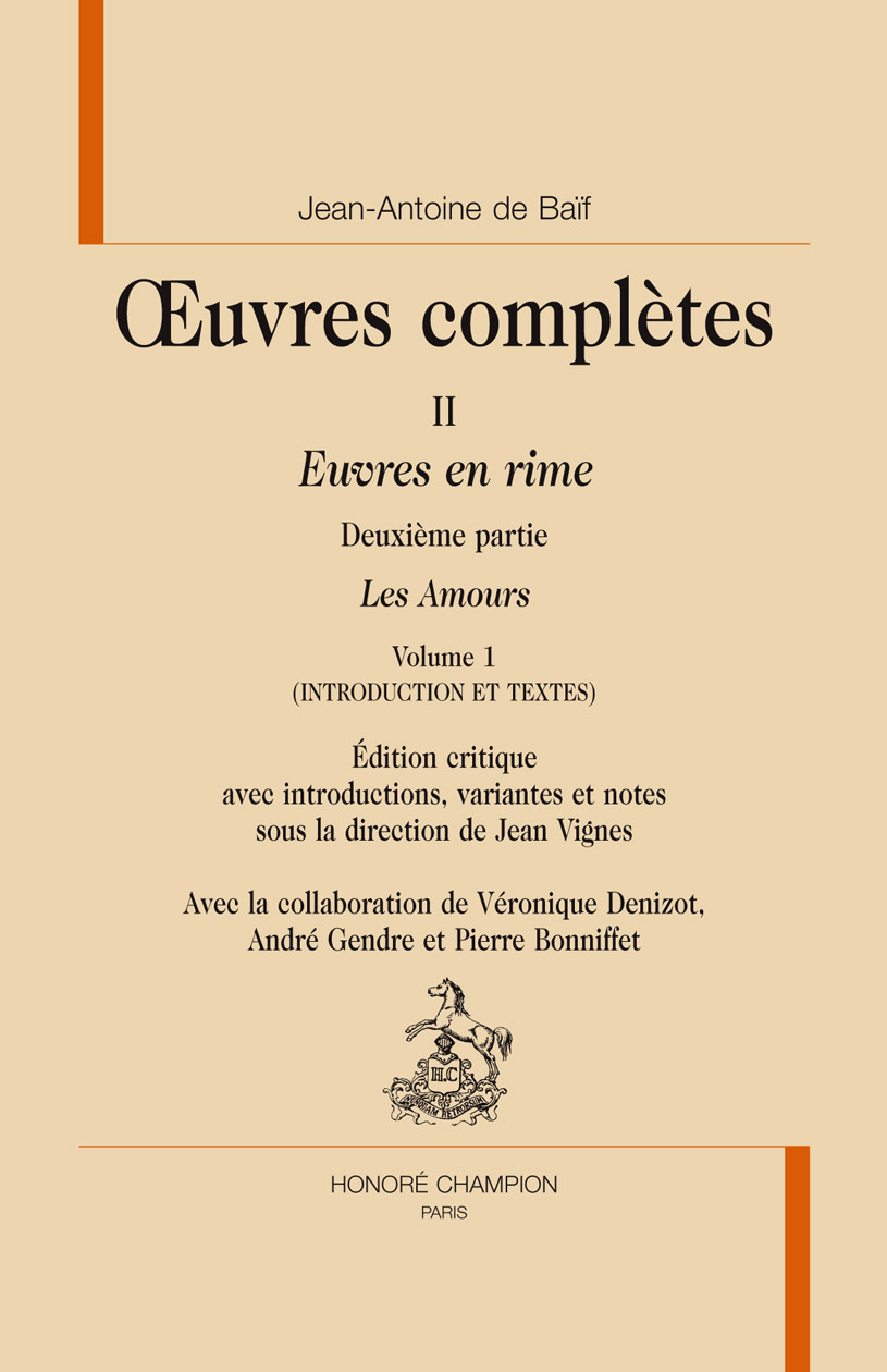 Euvres en rimes, deuxième partie : Les Amours. 2 volumes