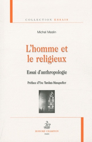 L'homme et le religieux - essai d'anthropologie