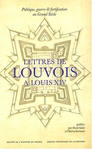 Lettres de Louvois à Louis XIV - 1679-1691