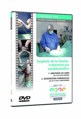 DVD -DYSPLASIE DE LA HANCHE. TRAITEMENT PAR SYMPHYSIODESE