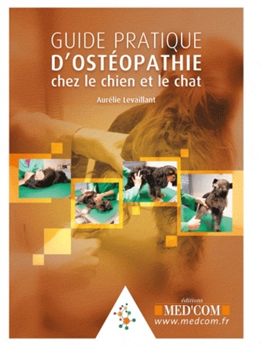 GUIDE PRATIQUE D'OSTEOPATHIE CANINE ET FELINE