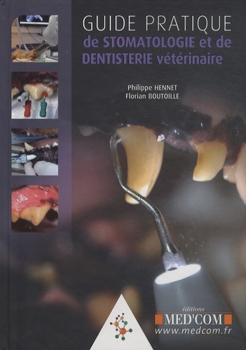 GUIDE PRATIQUE DE STOMATOLOGIE ET DE DENTISTERIE VETERINAIRE
