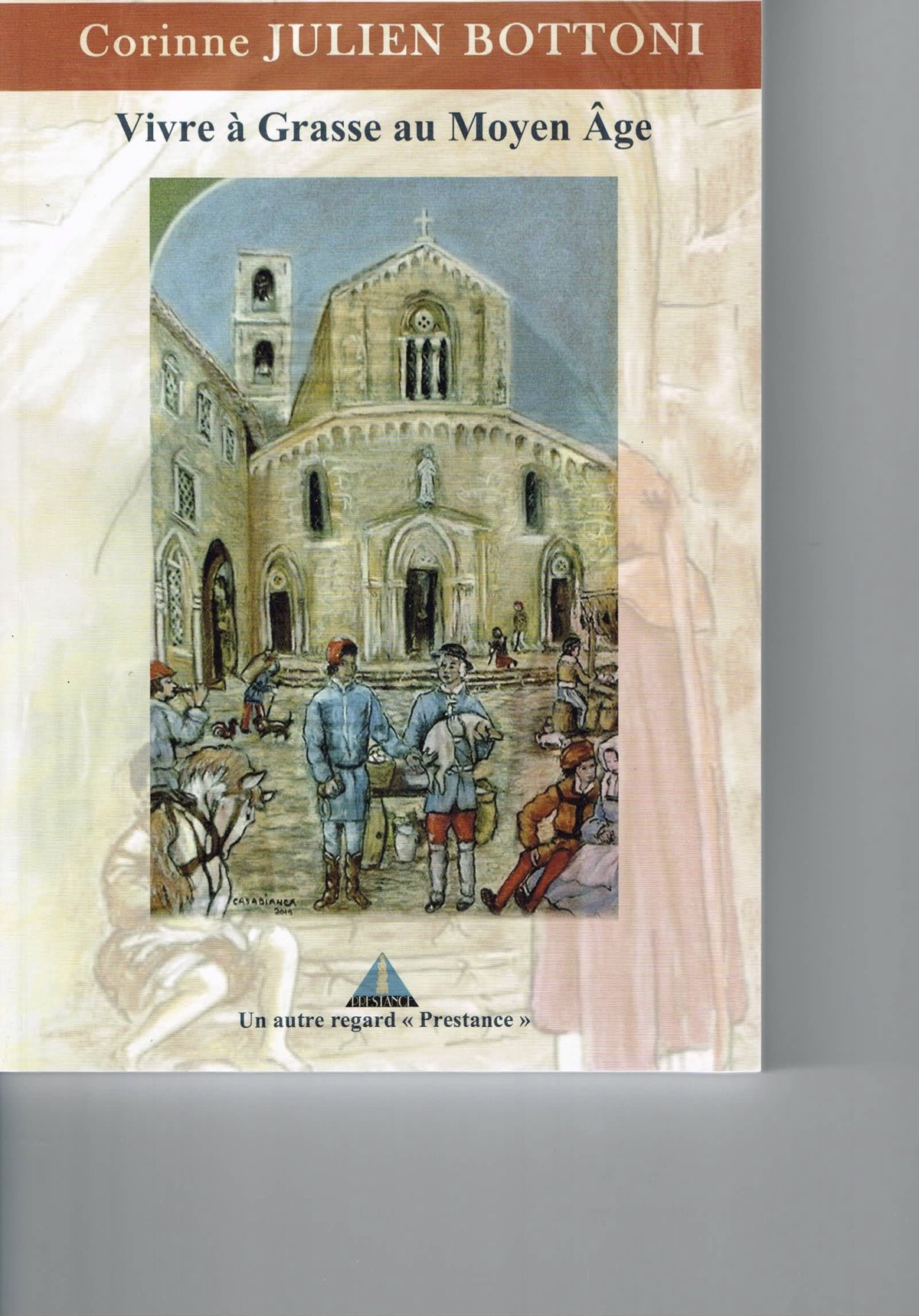 VIVRE A GRASSE AU MOYEN AGE